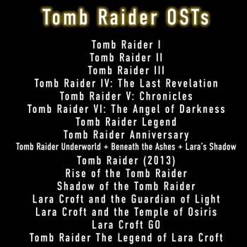 Tomb Raider OSTs (Updated with bonus OST)